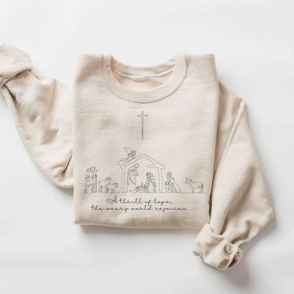A Thrill of Hope the Weary World Rejoices Sweatshirt, Christian Christmas Sweatshirt, Nativity Scene Sweater, Christmas Jesus Nativity Shirt